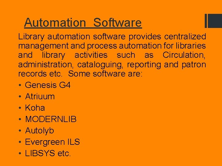 Automation Software Library automation software provides centralized management and process automation for libraries and