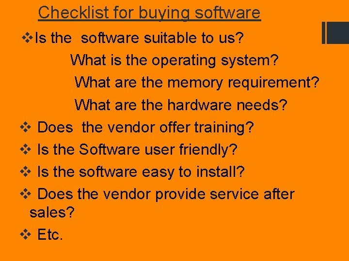 Checklist for buying software v. Is the software suitable to us? What is the