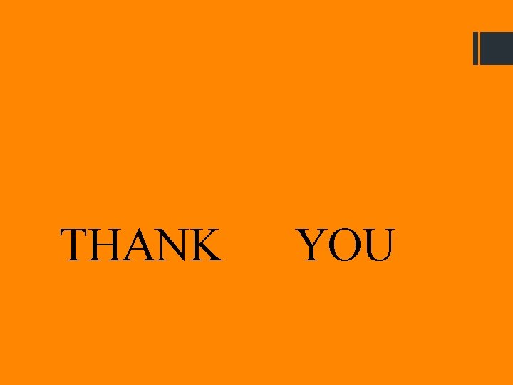 THANK YOU 