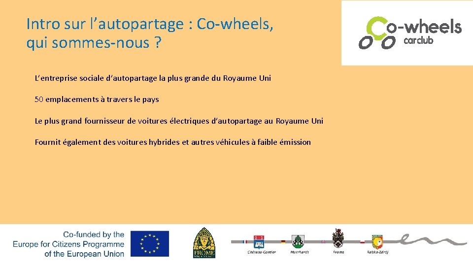 Intro sur l’autopartage : Co-wheels, qui sommes-nous ? L’entreprise sociale d’autopartage la plus grande