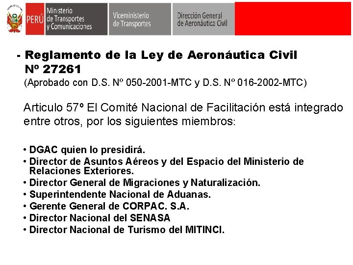 - Reglamento de la Ley de Aeronáutica Civil Nº 27261 (Aprobado con D. S.
