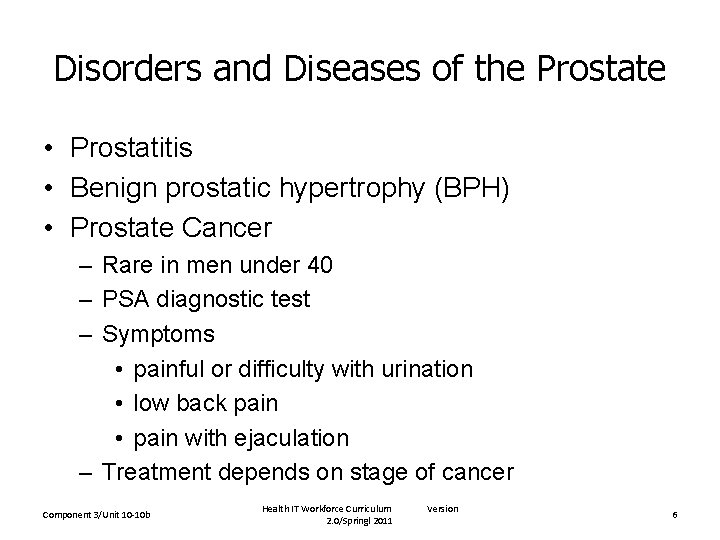 Disorders and Diseases of the Prostate • Prostatitis • Benign prostatic hypertrophy (BPH) •