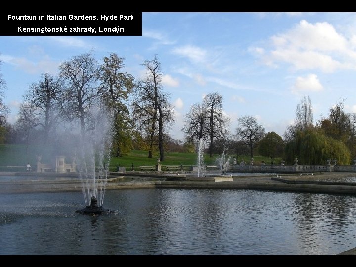 Fountain in Italian Gardens, Hyde Park Kensingtonské zahrady, Londýn 