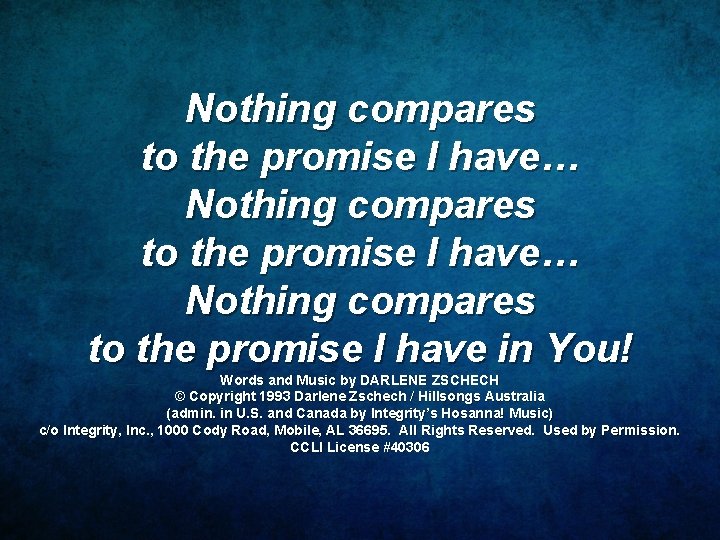 Nothing compares to the promise I have… Nothing compares to the promise I have