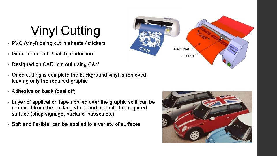 Vinyl Cutting • PVC (vinyl) being cut in sheets / stickers • Good for