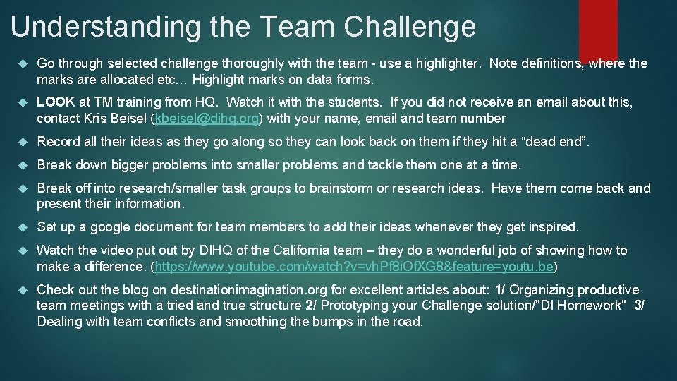 Understanding the Team Challenge Go through selected challenge thoroughly with the team - use