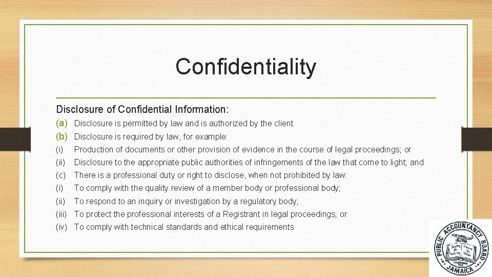 Confidentiality Disclosure of Confidential Information: (a) Disclosure is permitted by law and is authorized