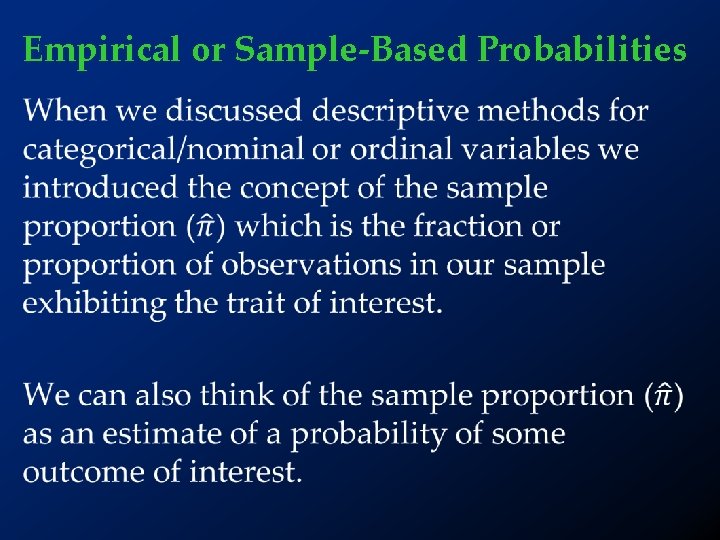 Empirical or Sample-Based Probabilities • 