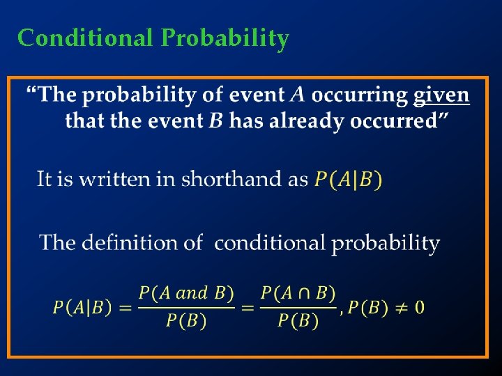 Conditional Probability • 