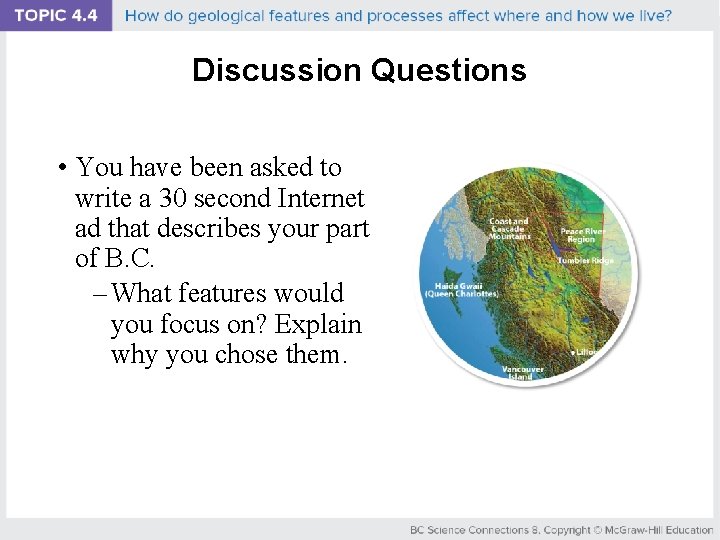 Discussion Questions • You have been asked to write a 30 second Internet ad