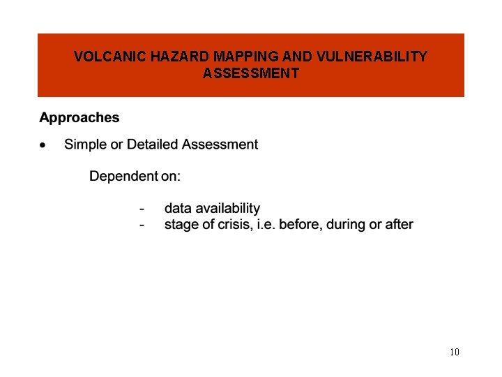 VOLCANIC HAZARD MAPPING AND VULNERABILITY ASSESSMENT 10 