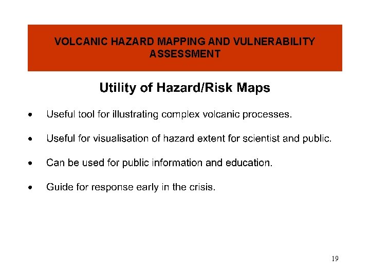 VOLCANIC HAZARD MAPPING AND VULNERABILITY ASSESSMENT 19 