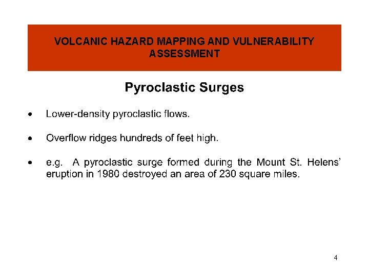 VOLCANIC HAZARD MAPPING AND VULNERABILITY ASSESSMENT 4 