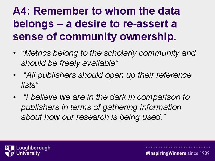 A 4: Remember to whom the data belongs – a desire to re-assert a