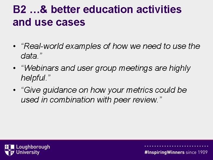 B 2 …& better education activities and use cases • “Real-world examples of how