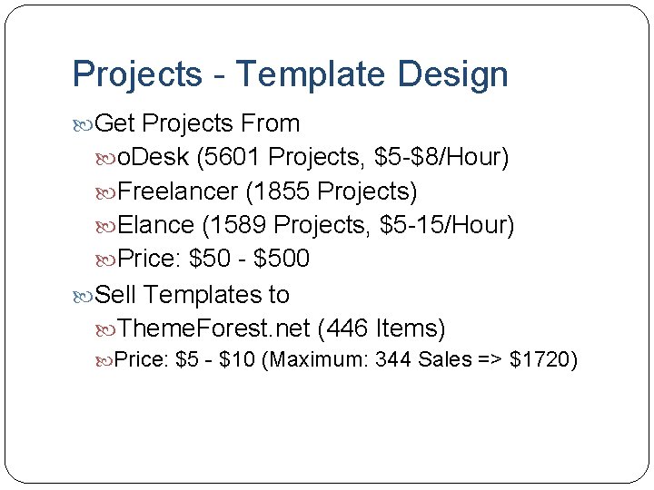 Projects - Template Design Get Projects From o. Desk (5601 Projects, $5 -$8/Hour) Freelancer
