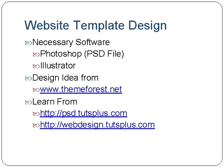 Website Template Design Necessary Software Photoshop (PSD File) Illustrator Design Idea from www. themeforest.