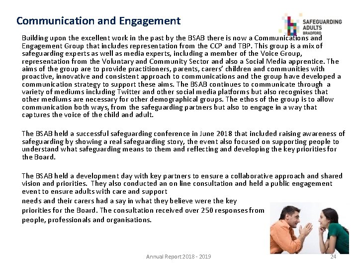 Communication and Engagement Building upon the excellent work in the past by the BSAB