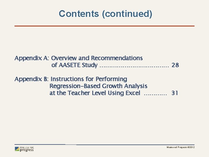 Contents (continued) Appendix A: Overview and Recommendations of AASETE Study ……………… 28 Appendix B: