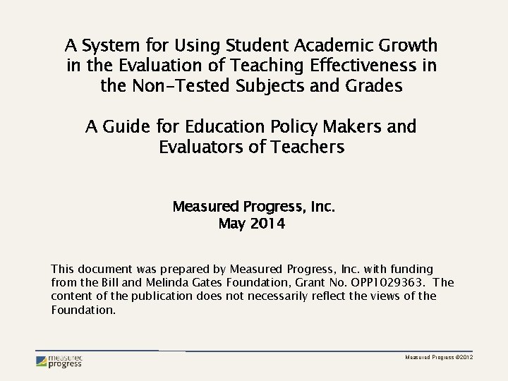 A System for Using Student Academic Growth in the Evaluation of Teaching Effectiveness in