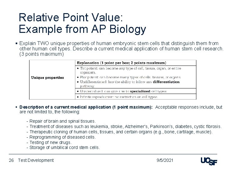Relative Point Value: Example from AP Biology § Explain TWO unique properties of human
