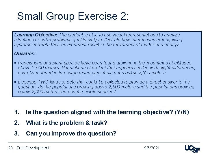 Small Group Exercise 2: Learning Objective: The student is able to use visual representations