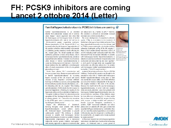 FH: PCSK 9 inhibitors are coming Lancet 2 ottobre 2014 (Letter) For Internal Use