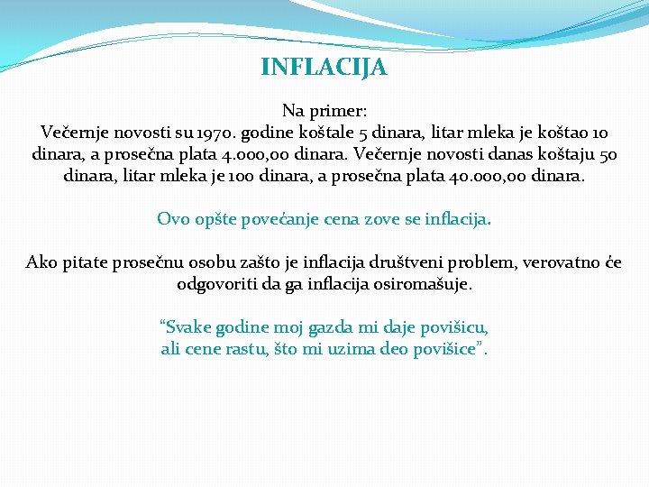 INFLACIJA Na primer: Večernje novosti su 1970. godine koštale 5 dinara, litar mleka je