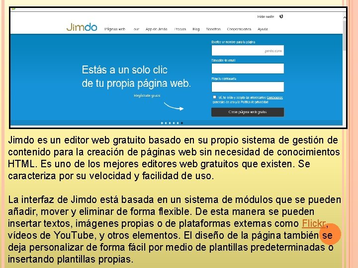 Jimdo es un editor web gratuito basado en su propio sistema de gestión de