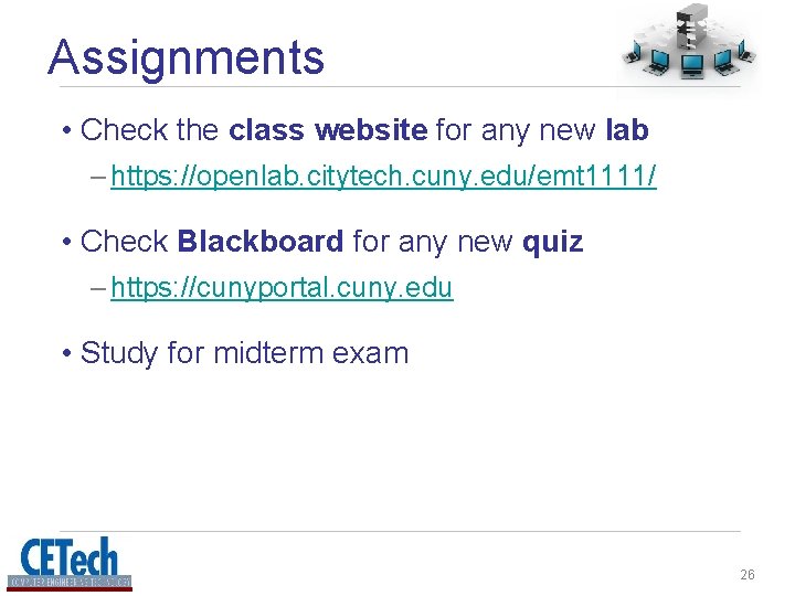 Assignments • Check the class website for any new lab – https: //openlab. citytech. Assignments • Check the class website for any new lab – https: //openlab. citytech.