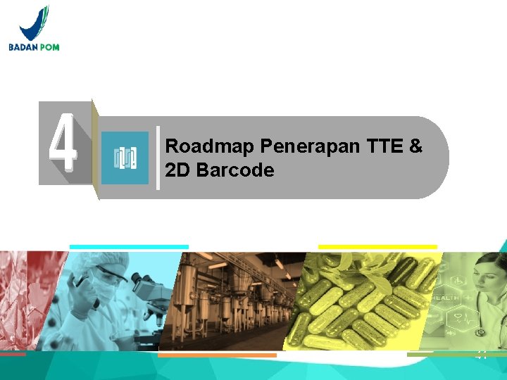 Roadmap Penerapan TTE & 2 D Barcode 41 