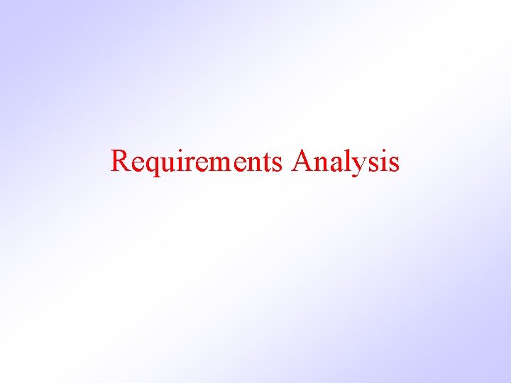 Requirements Analysis 