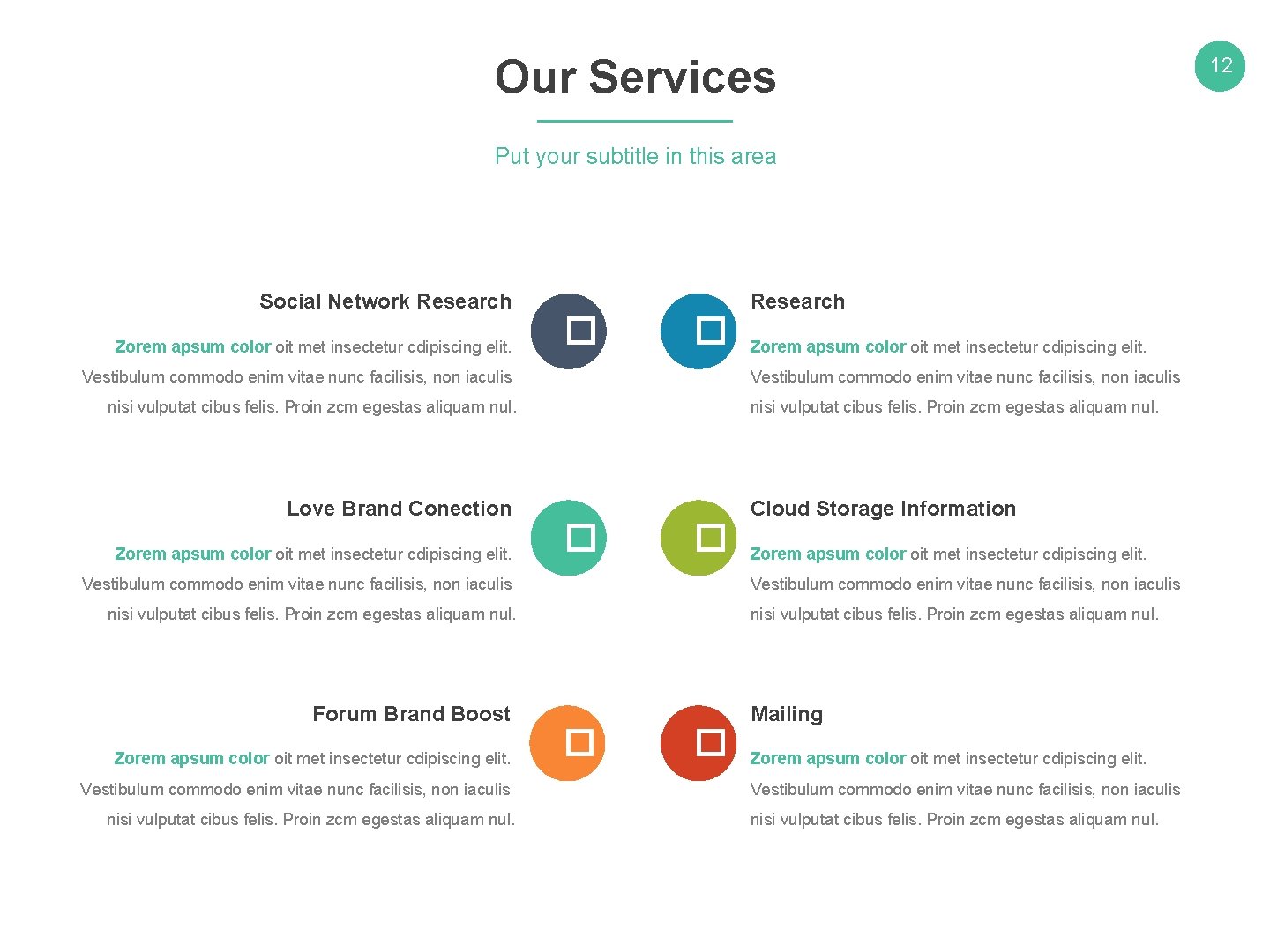 Our Services Put your subtitle in this area Social Network Research Zorem apsum color