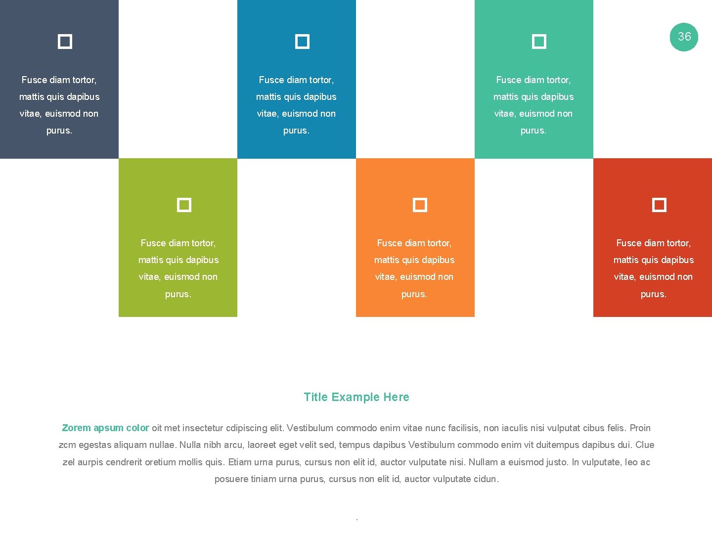 � � 36 � Fusce diam tortor, mattis quis dapibus vitae, euismod non purus.