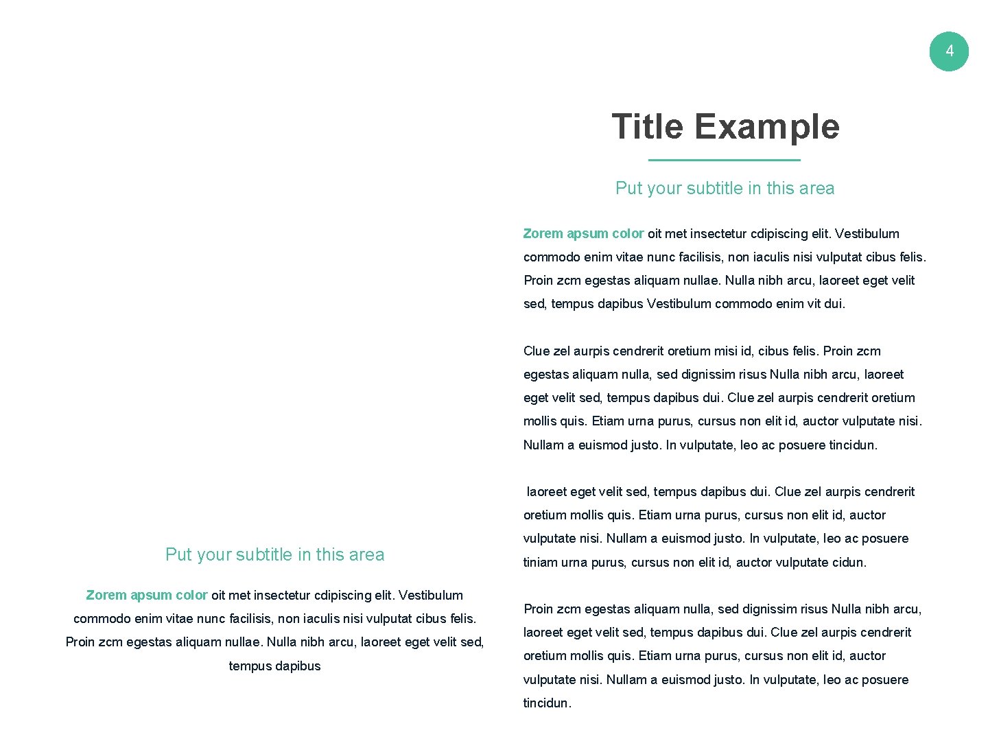 4 Title Example Put your subtitle in this area Zorem apsum color oit met