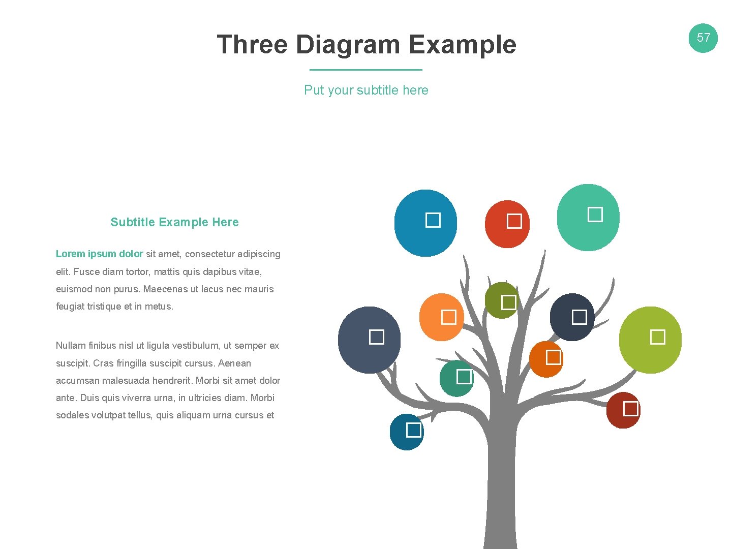Three Diagram Example 57 Put your subtitle here � Subtitle Example Here � �