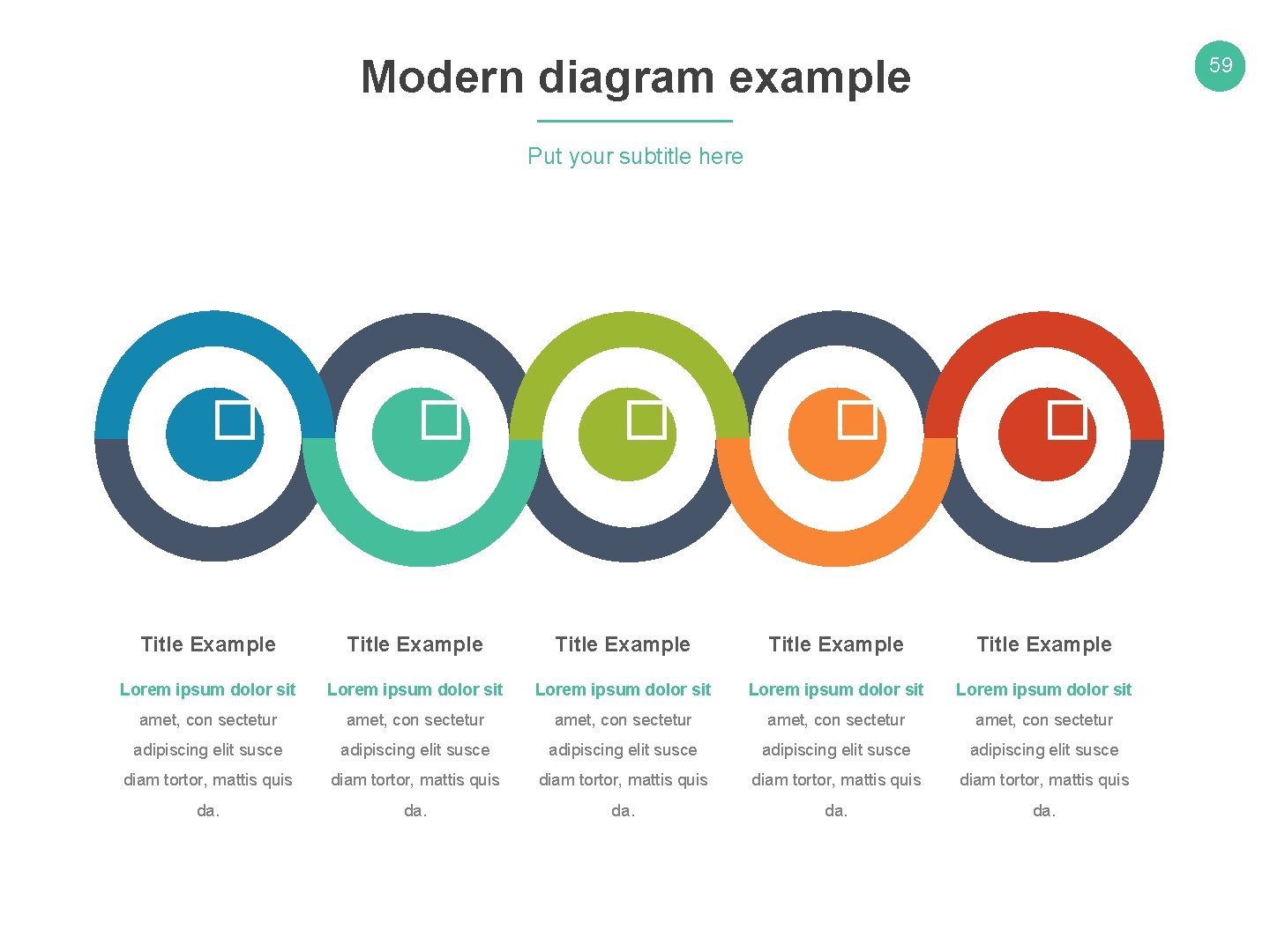 Modern diagram example 59 Put your subtitle here � � � Title Example Title