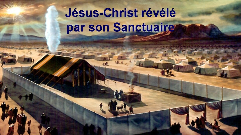 Jésus-Christ révélé par son Sanctuaire 