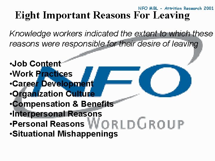 NFO MBL - Attrition Research 2001 Eight Important Reasons For Leaving Knowledge workers indicated