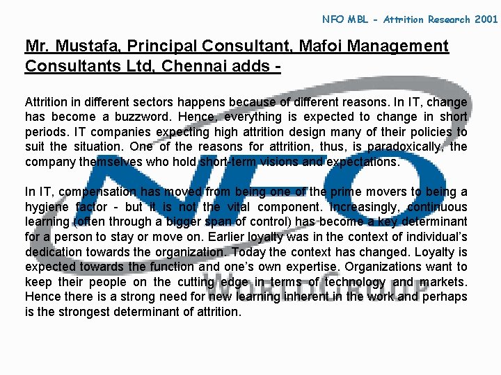 NFO MBL - Attrition Research 2001 Mr. Mustafa, Principal Consultant, Mafoi Management Consultants Ltd,