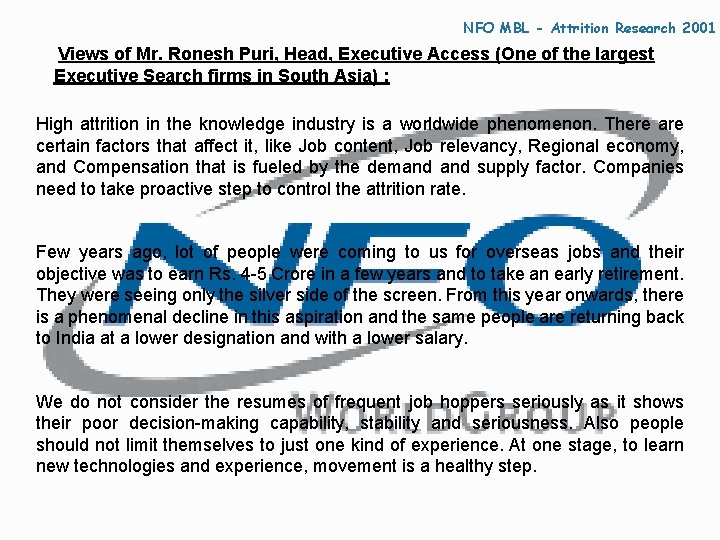 NFO MBL - Attrition Research 2001 Views of Mr. Ronesh Puri, Head, Executive Access