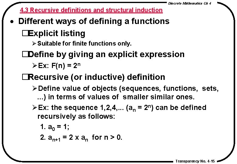 Discrete Mathematics Ch 4 4. 3 Recursive definitions and structural induction · Different ways Discrete Mathematics Ch 4 4. 3 Recursive definitions and structural induction · Different ways