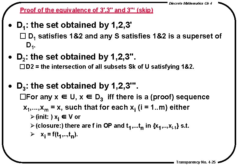 Discrete Mathematics Ch 4 Proof of the equivalence of 3', 3'' and 3''‘ (skip) Discrete Mathematics Ch 4 Proof of the equivalence of 3', 3'' and 3''‘ (skip)