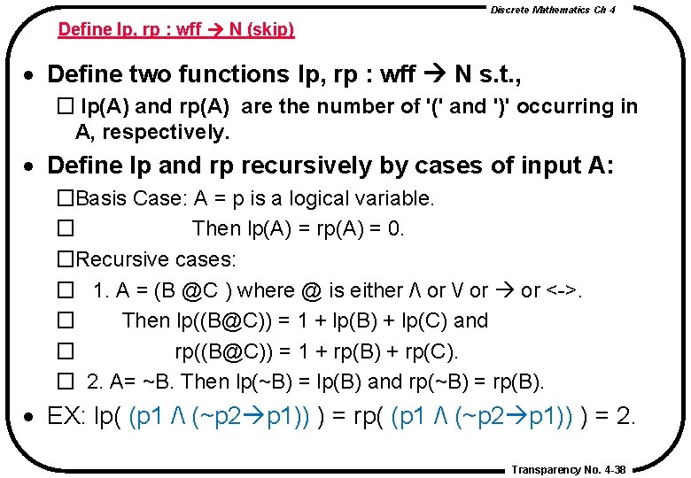 Discrete Mathematics Ch 4 Define lp, rp : wff N (skip) · Define two Discrete Mathematics Ch 4 Define lp, rp : wff N (skip) · Define two
