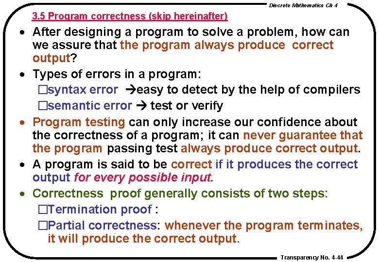 Discrete Mathematics Ch 4 3. 5 Program correctness (skip hereinafter) · After designing a Discrete Mathematics Ch 4 3. 5 Program correctness (skip hereinafter) · After designing a