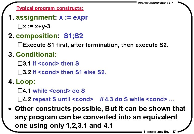 Discrete Mathematics Ch 4 Typical program constructs: 1. assignment: x : = expr �x Discrete Mathematics Ch 4 Typical program constructs: 1. assignment: x : = expr �x