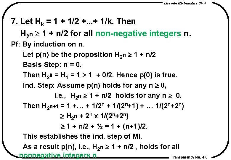 Discrete Mathematics Ch 4 7. Let Hk = 1 + 1/2 +. . . Discrete Mathematics Ch 4 7. Let Hk = 1 + 1/2 +. . .