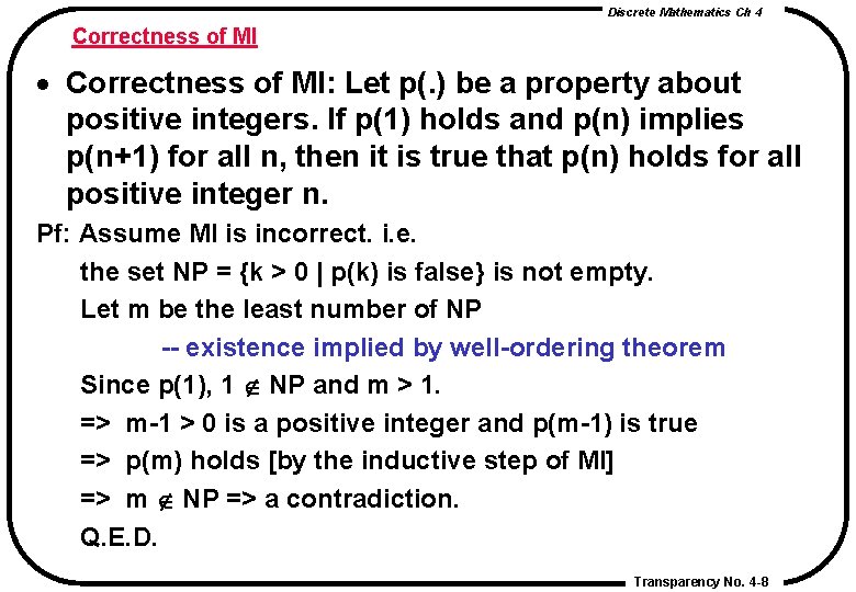 Discrete Mathematics Ch 4 Correctness of MI · Correctness of MI: Let p(. ) Discrete Mathematics Ch 4 Correctness of MI · Correctness of MI: Let p(. )