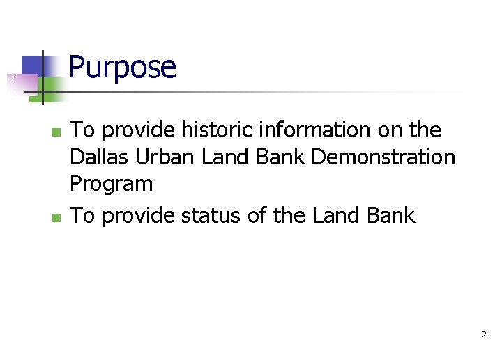 Dallas Urban Land Bank Demonstration Program A Briefing