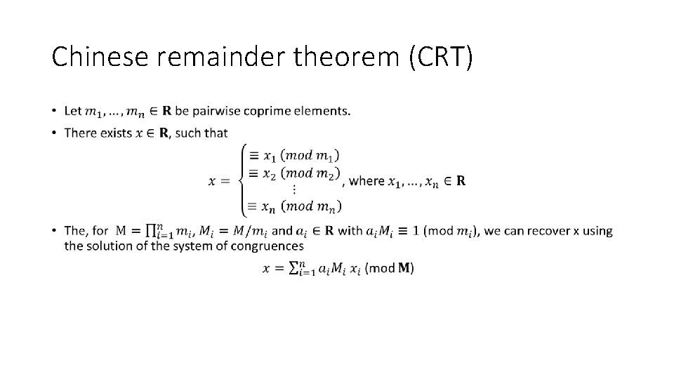 Chinese remainder theorem (CRT) • 